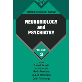 Cambridge Medical Reviews: Neurobiology and Psychiatry: Volume 2