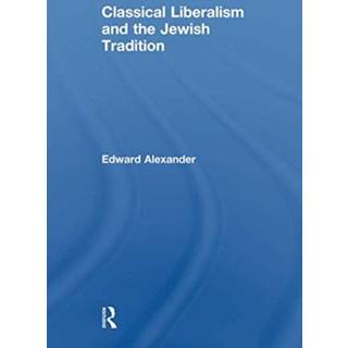Classical Liberalism and the Jewish Tradition