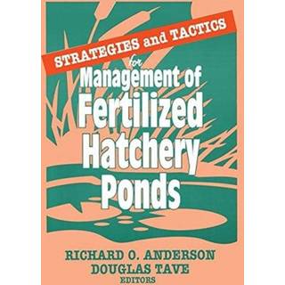 Strategies and Tactics for Management of Fertilized Hatchery Ponds