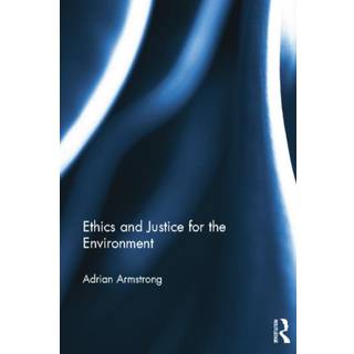 Ethics and Justice for the Environment