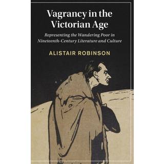 Vagrancy in the Victorian Age