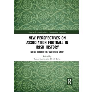 New Perspectives on Association Football in Irish History