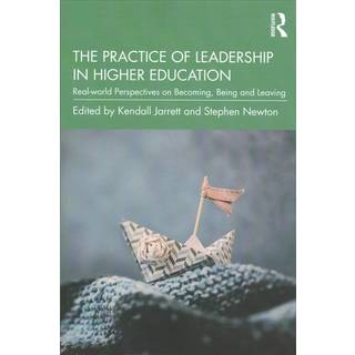 The Practice of Leadership in Higher Education