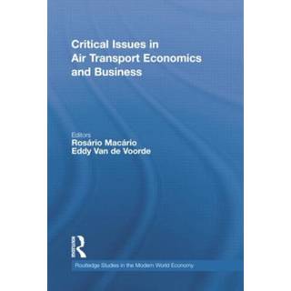 Critical Issues in Air Transport Economics and Business