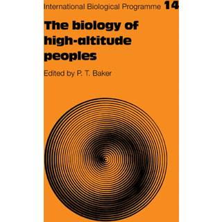 The Biology of High-Altitude Peoples
