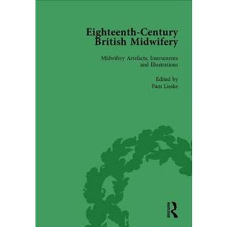 Eighteenth-Century British Midwifery, Part III vol 12