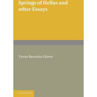 Springs of Hellas and Other Essays by T. R. Glover