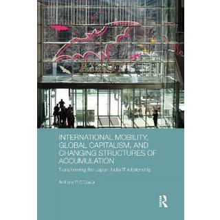 International Mobility, Global Capitalism, and Changing Structures of Accumulation