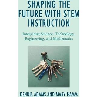 Shaping the Future with STEM Instruction