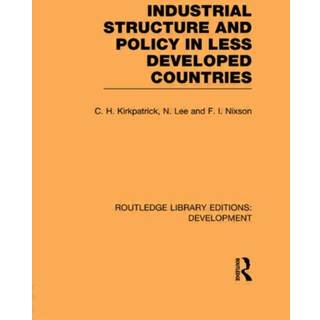 Industrial Structure and Policy in Less Developed Countries