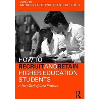 How to Recruit and Retain Higher Education Students