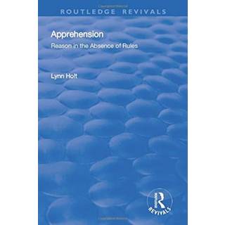 Apprehension: Reason in the Absence of Rules