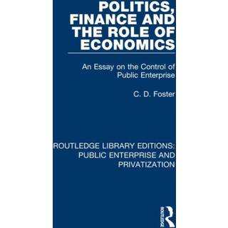 Politics, Finance and the Role of Economics