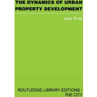 The Dynamics of Urban Property Development