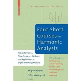 Four Short Courses on Harmonic Analysis