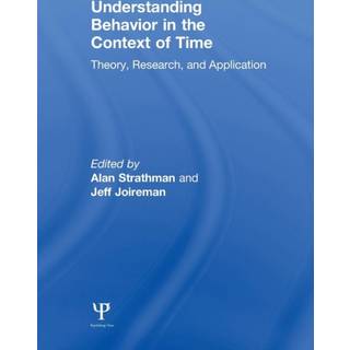 Understanding Behavior in the Context of Time