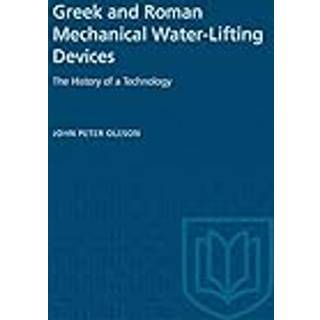 Greek and Roman Mechanical Water-Lifting Devices