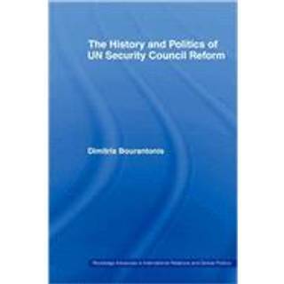 The History and Politics of UN Security Council Reform