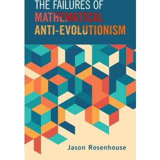The Failures of Mathematical Anti-Evolutionism