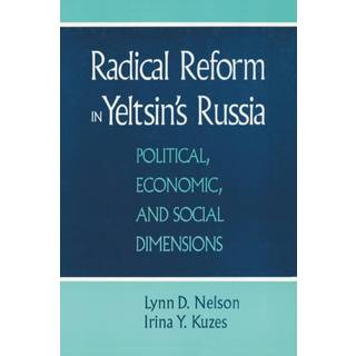 Radical Reform in Yeltsin's Russia