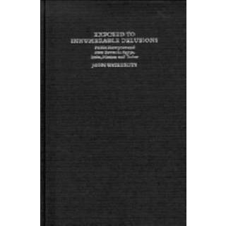 Exposed to Innumerable Delusions