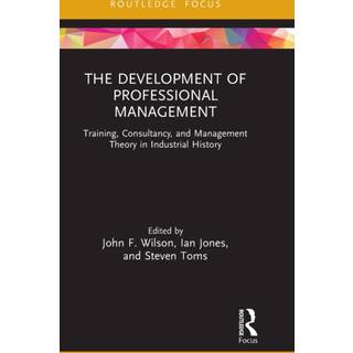 The Development of Professional Management