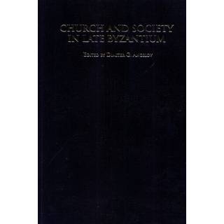 Church and Society in Late Byzantium