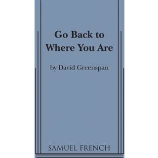 Go Back to Where You Are