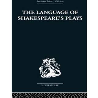 The Language of Shakespeare's Plays