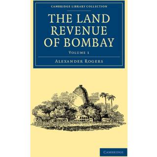 The Land Revenue of Bombay