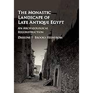 The Monastic Landscape of Late Antique Egypt