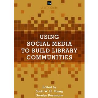 Using Social Media to Build Library Communities