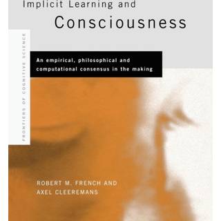 Implicit Learning and Consciousness