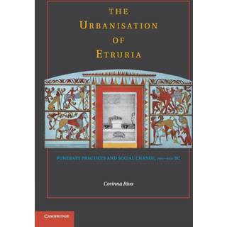 The Urbanisation of Etruria