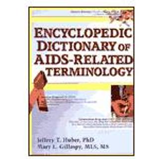 Encyclopedic Dictionary of AIDS-Related Terminology