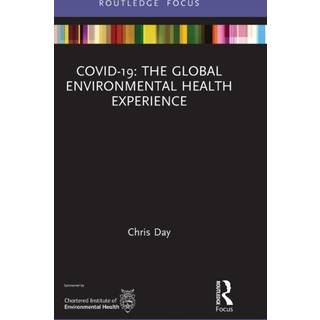 COVID-19: The Global Environmental Health Experience