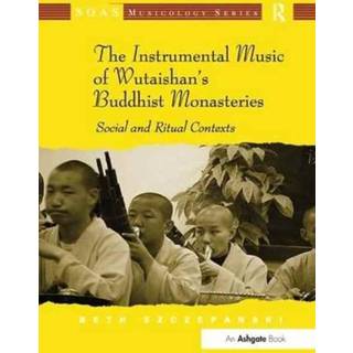 The Instrumental Music of Wutaishan's Buddhist Monasteries
