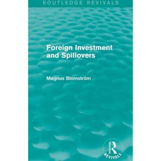 Foreign Investment and Spillovers (Routledge Revivals)