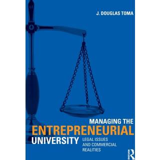 Managing the Entrepreneurial University