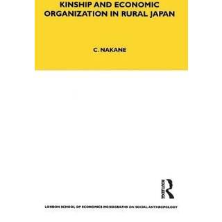 Kinship and Economic Organisation in Rural Japan