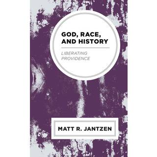 God, Race, and History