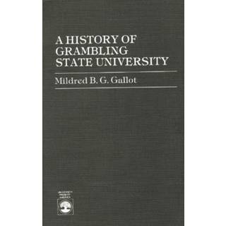 A History of Grambling State University