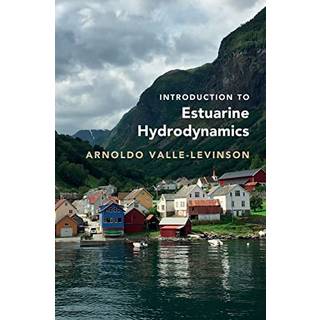 Introduction to Estuarine Hydrodynamics