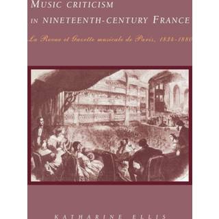 Music Criticism in Nineteenth-Century France