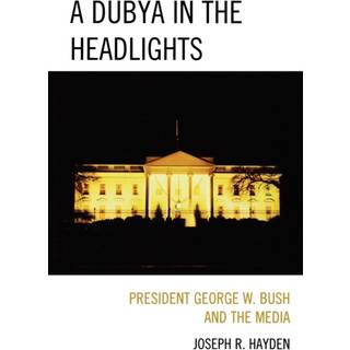 A Dubya in the Headlights