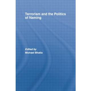 Terrorism and the Politics of Naming
