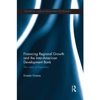 Financing Regional Growth and the Inter-American Development Bank