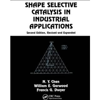 Shape Selective Catalysis in Industrial Applications, Second Edition,