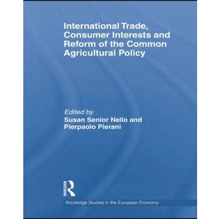 International Trade, Consumer Interests and Reform of the Common Agricultural Policy