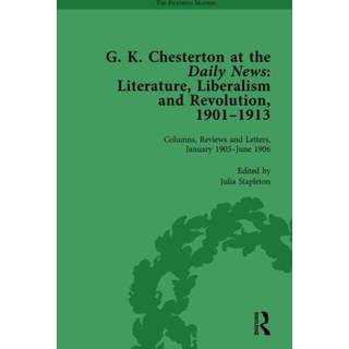 G K Chesterton at the Daily News, Part I, vol 3
